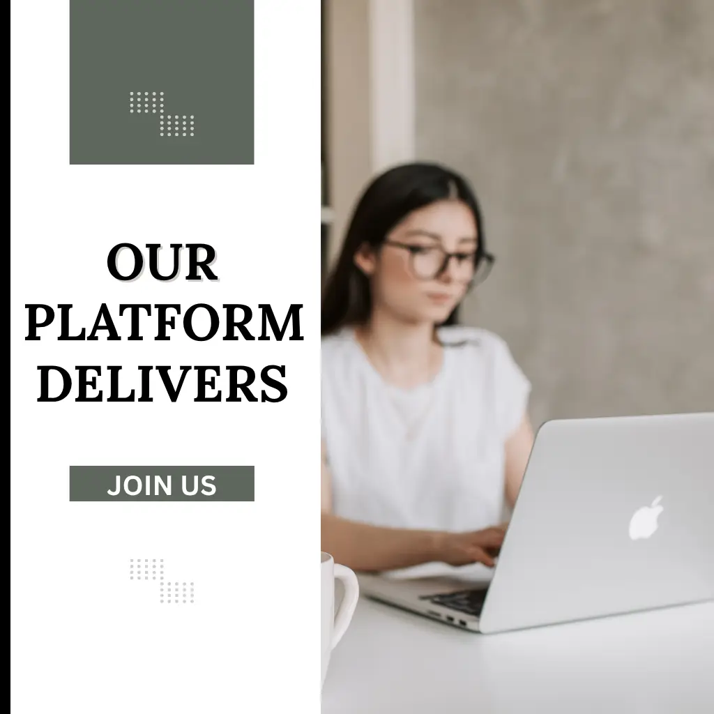 Our Platform Delivers